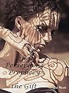 The Persephone Prophecy: The Gift (A Paranormal Novel) The Persephone Prophecy: The Gift (A Paranormal Novel)