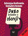 Duża książka o aborcji