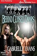 Behind Closed Doors