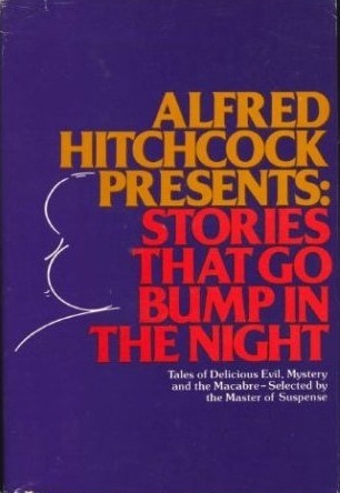 Alfred Hitchcock Presents: Stories That Go Bump in the Night (Hardcover)