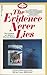 Evidence Never Lies by Alfred Allan Lewis
