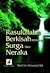 Rasulullah Berkisah tentang Surga dan Neraka by Wahid bin Abdussalam Bali