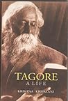 Tagore : A Life Tagore : A Life