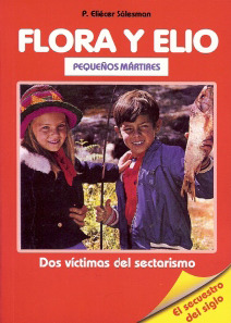 Flora y Elio: Pequeños mártires—Dos víctimas del sectarismo (Paperback)