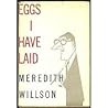 Eggs I Have Laid Eggs I Have Laid
