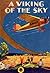 A Viking of the Sky: A Stor...