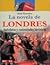 La novela de Londres. Anécdotas y Curiosidades Históricas