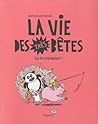 La vie des très bêtes  by Marion Montaigne