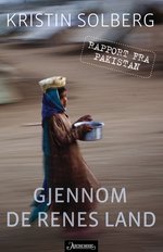 Rapport fra Pakistan - Gjennom de renes land