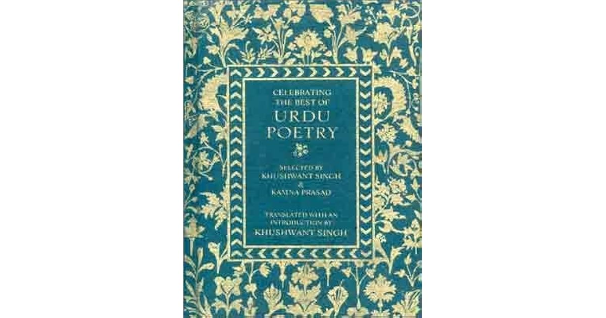 Celebrating The Best Of Urdu Poetry By Khushwant Singh