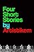 Four Short Stories by Artis...