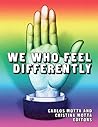 We Who Feel Differently