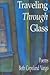 Traveling Through Glass (Bright Hill Press Poetry Book Award Series, 4)