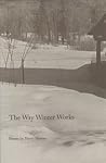 The Way Winter Works: Poems by Harry Humes The Way Winter Works: Poems by Harry Humes