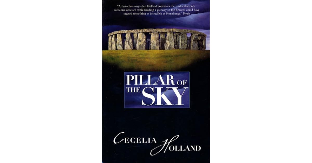 The Pillar of the Sky by Cecelia Holland