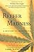 Reefer Madness: A History o...