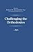 Challenging the Orthodoxies (Palgrave Development Studies Series)