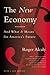 The New Economy: And What It Means for America's Future