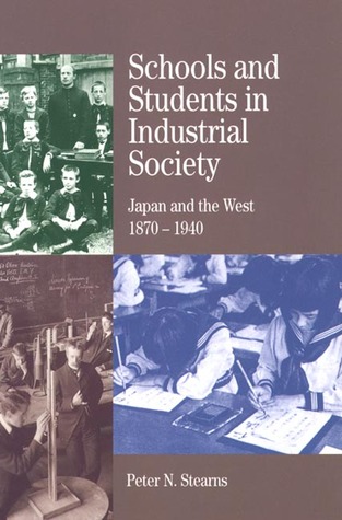 Schools and Students in Industrial Society: Japan and the West, 1870-1940 (The Bedford Series in History and Culture)