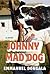 Johnny Mad Dog: A Novel