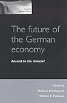 The Future of the German Economy: An End to the Miracle?