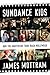 Sundance Kids by James Mottram