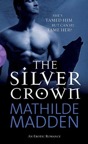 The Silver Crown (Silver Werewolf Trilogy, #2)