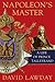 Napoleon's Master: A Life o...