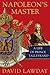 Napoleon's Master: A Life of Prince Talleyrand