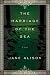 The Marriage of the Sea: A Novel