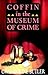 Coffin in the Museum of Crime