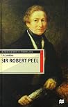 Sir Robert Peel (British History in Perspective) Sir Robert Peel (British History in Perspective)
