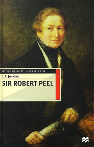 Sir Robert Peel (British History in Perspective)