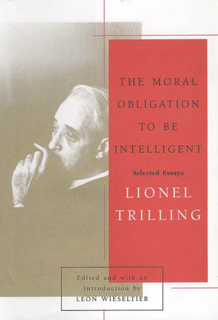 The Moral Obligation to Be Intelligent: Selected Essays (Paperback)