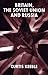 Britain, the Soviet Union and Russia