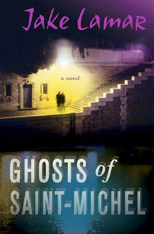 Ghosts of Saint-Michel (American Mysteries in Paris #2)