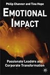 Emotional Impact: Passionate Leaders and Corporate Transformation Emotional Impact: Passionate Leaders and Corporate Transformation