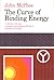 The Curve of Binding Energy A Journey into the Awesome and Alarming World of Theodore B. Taylor by John McPhee