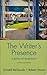 The Writer's Presence: A Po...