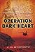 Operation Dark Heart by Anthony  Shaffer