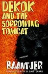 DeKok and the Sorrowing Tomcat