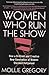 Women Who Run the Show by Mollie Gregory