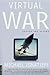 Virtual War: Kosovo and Beyond