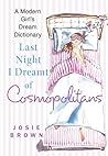 Last Night I Dreamt of Cosmopolitans: A Modern Girl's Dream Dictionary