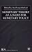 Monetary Theory as a Basis for Monetary Policy (International Economic Association Series)
