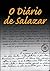 O Diário de Salazar