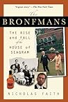 The Bronfmans: The Rise and Fall of the House of Seagram