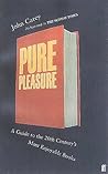 Pure Pleasure by John Carey
