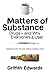 Matters of Substance: Drugs--and Why Everyone's a User
