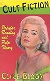 Cult Fiction: Popular Reading and Pulp Theory Cult Fiction: Popular Reading and Pulp Theory